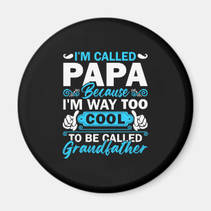 Imán Soy Demasiado Guay Para Llamarme Abuelo