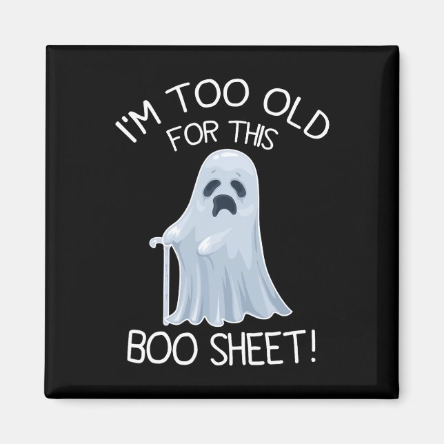 Imán Soy demasiado viejo para esta hoja de boo perezosa (Frente)