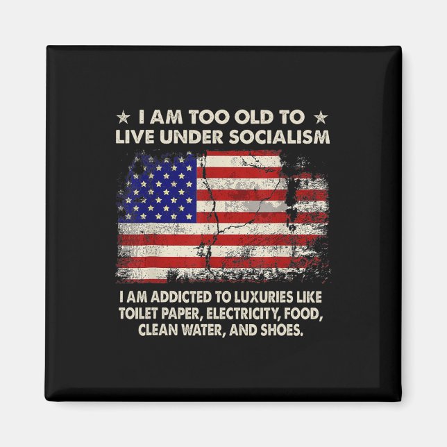 Imán Soy Demasiado Viejo Para Vivir Bajo El Socialismo  (Frente)
