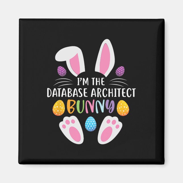 Imán Soy el arquitecto de Databyse Bunny divertido día  (Frente)