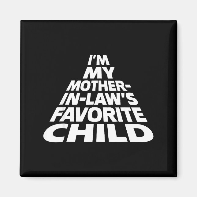 Imán Soy el hijo favorito de mi suegra, divertido padre (Frente)