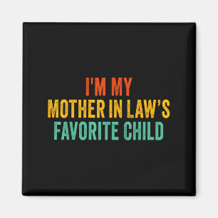 Imán Soy el hijo favorito de mi suegra, divertido padre