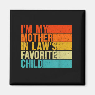 Imán Soy el hijo favorito de mi suegra, divertido padre