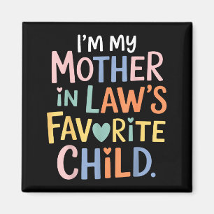 Imán Soy el hijo favorito de mi suegra, divertido padre