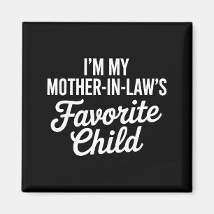Imán Soy el hijo favorito de mi suegra, divertido padre