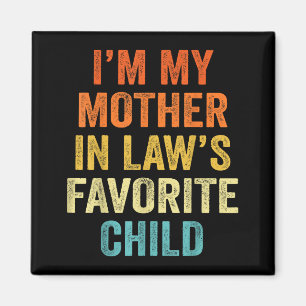 Imán Soy el hijo favorito de mi suegra, divertido padre