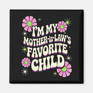 Imán Soy el hijo favorito de mi suegra, divertido padre
