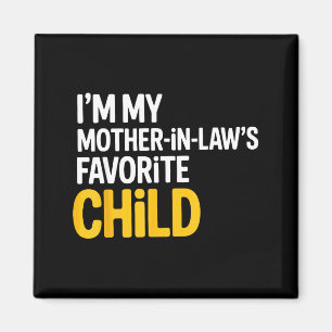 Imán Soy el hijo favorito de mi suegra, divertido padre