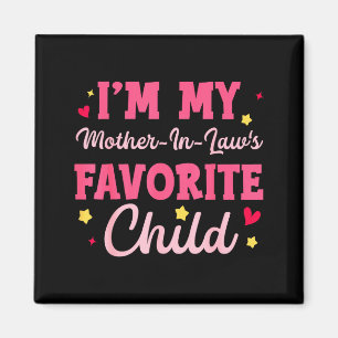 Imán Soy el hijo favorito de mi suegra, divertido padre