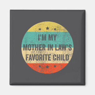 Imán Soy el hijo favorito de mi suegra, hijo divertido