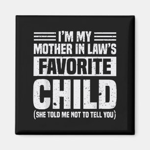 Imán Soy el hijo favorito de mi suegra - Hijo divertido