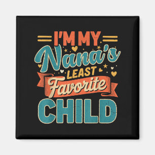 Imán Soy el hijo menos favorito de mi Nana Divertido Dí