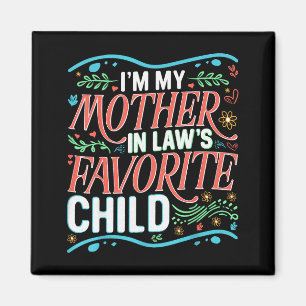 Imán Soy el hijo político favorito de mi suegra