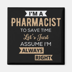 Imán Soy farmacéutico para ahorrar tiempo, asumamos