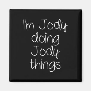 Imán Soy Jody Haciendo Cosas Graciosas Mujeres Nombran