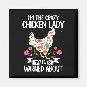 Imán Soy La Loca Señora De Las Gallinas Sobre La Que Te