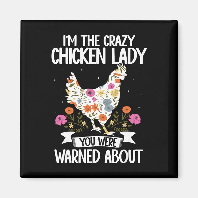 Imán Soy La Loca Señora De Las Gallinas Sobre La Que Te (Frente)