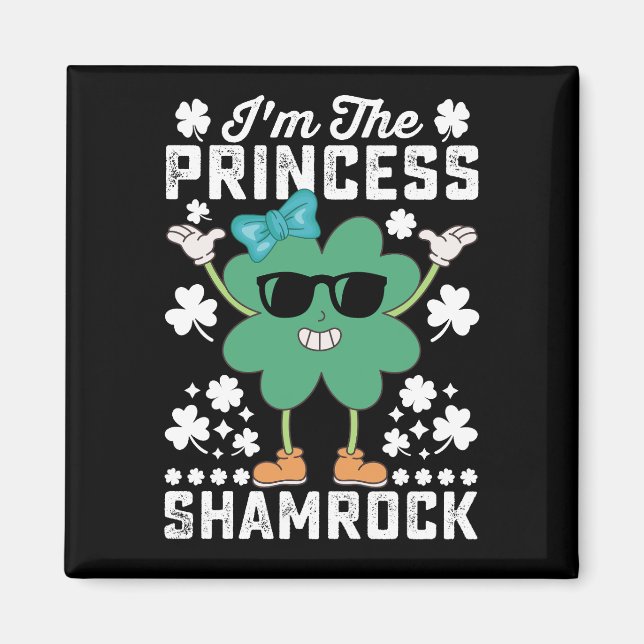 Imán Soy la princesa Shamrock St Patrick's Day Irish (Frente)