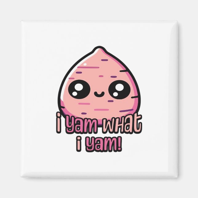 Imán ¡Soy Lo Que Soy! Clásico Cute Yam Pun (Frente)