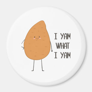 Imán ¡Soy Lo Que Soy! Impresionante yam vegetable pun
