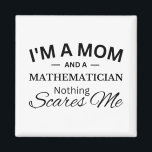 Imán Soy mamá y un matemático, nada me asusta<br><div class="desc">Soy mamá y un matemático, nada me asusta</div>