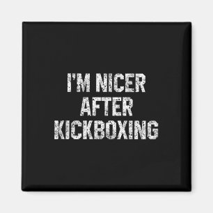 Imán Soy más amable después de kickboxing divertido dic