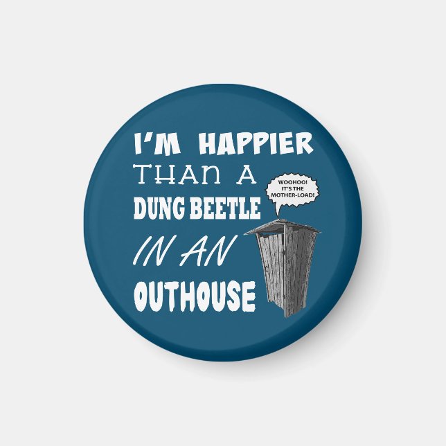 Imán Soy más feliz que un escarabajo de excremento en u (Frente)