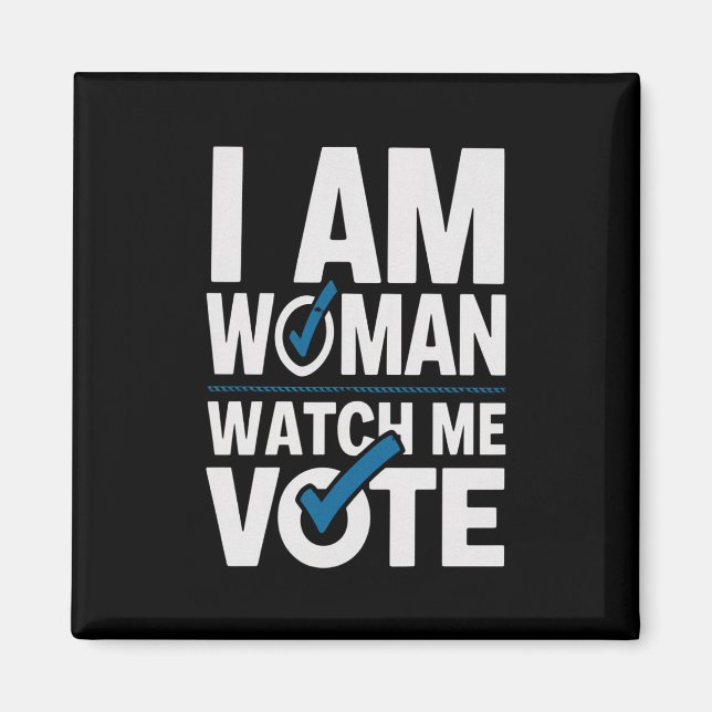 Imán Soy mujer, mírame votar vintage  (Frente)