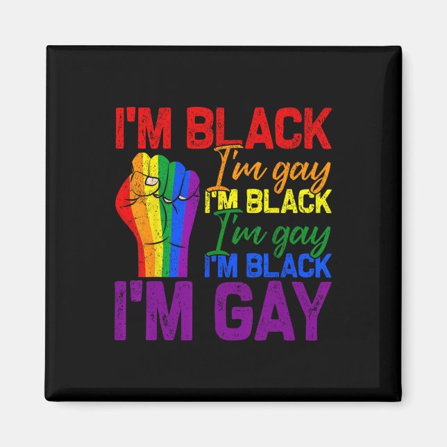 Imán Soy negro, soy gay, puño de poder, Lgbtq Orgullo n (Frente)