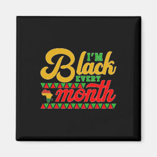 Imán Soy negro todos los meses Camiseta Mes de la histo