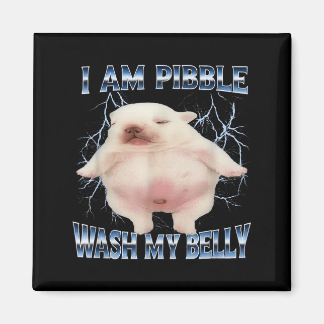 Imán Soy Pibble Lava Mi Barriga Perro Divertido Limpia  (Frente)