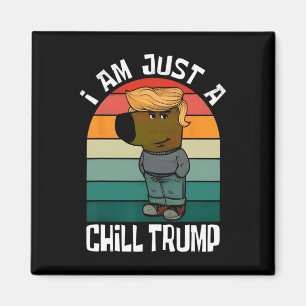 Imán Soy sólo un amante del perro gracioso meme de Trum