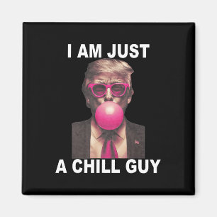 Imán Soy Solo Un Chill Trump Un Meme Gracioso De La Bur