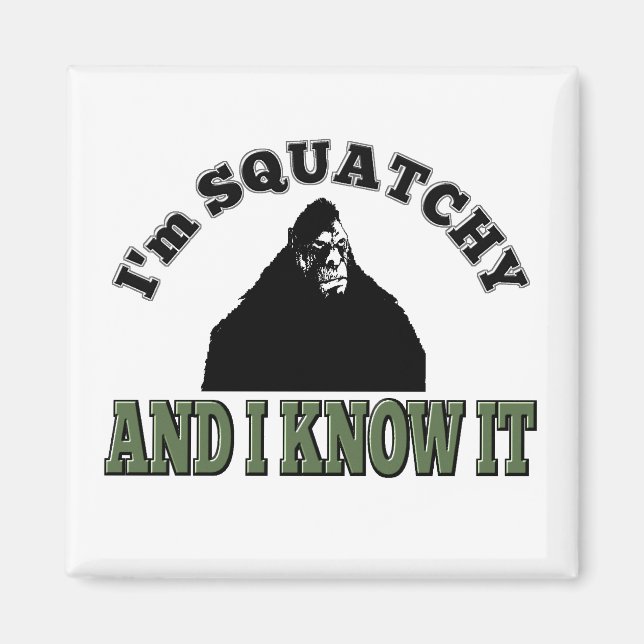 Imán ¡Soy SQUATCHY y lo sé! (Frente)