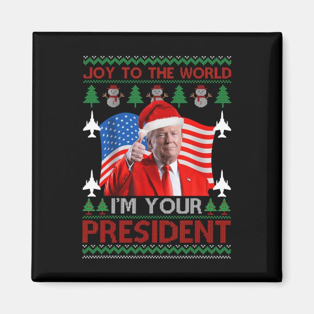 Imán Soy su presidente 47.° Navidades feos de Trump 202 (Frente)