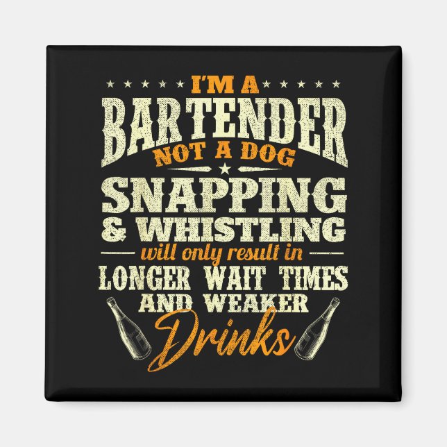 Imán Soy un barman, no un perro - Tapster Bartending Ba (Frente)