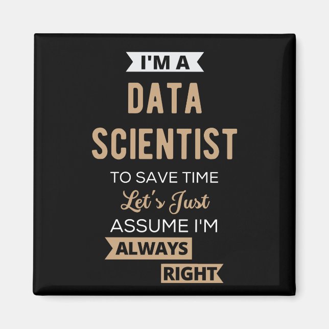 Imán Soy un científico de datos, para ahorrar tiempo, s (Frente)