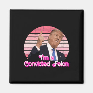 Imán Soy un delincuente convicto Diseño vintage de Trum