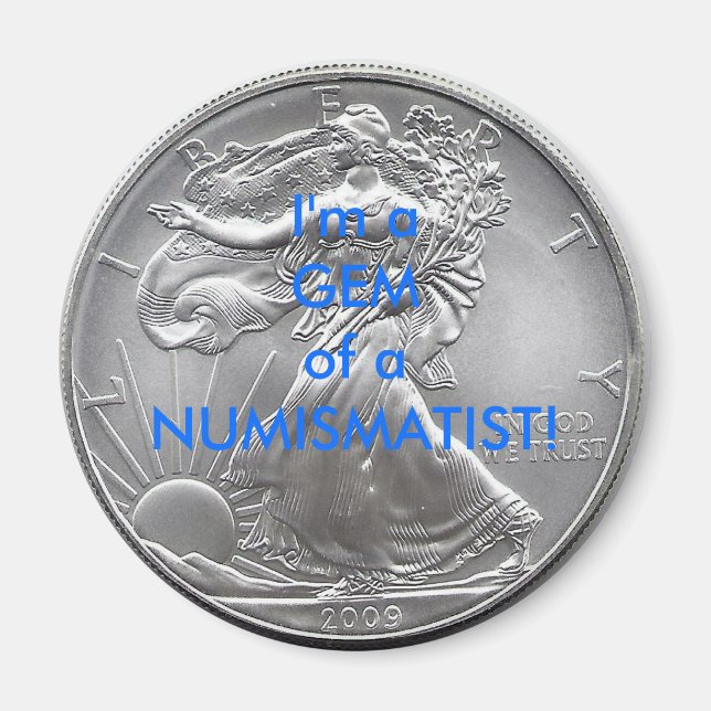 Imán ¡Soy un GEM de un NUMISMATISTA! (Frente)
