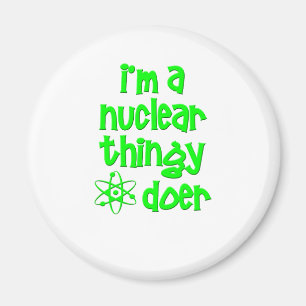 Imán Soy un hacedor de cosas nucleares