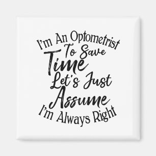 Imán Soy un optometrista para ahorrar tiempo asumamos
