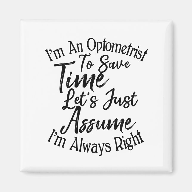 Imán Soy un optometrista para ahorrar tiempo asumamos (Frente)