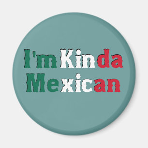 Imán Soy un poco mexicano