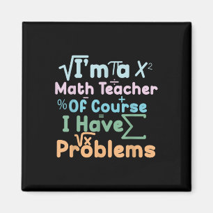 Imán Soy un profesor de matemáticas, por supuesto que t