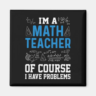Imán Soy un profesor de matemáticas, por supuesto que t