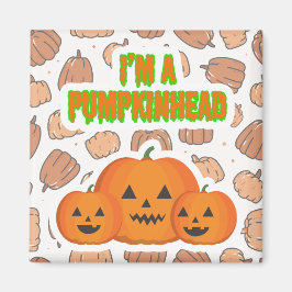 Imán Soy un Pumpkinhead 2 Square