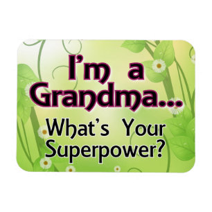 Imán Soy una abuela… Cuál es su superpotencia