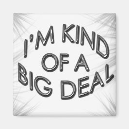 Imán Soy una especie de gran cosa