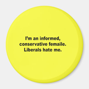 Imán Soy una hembra conservadora informada. Odio de los