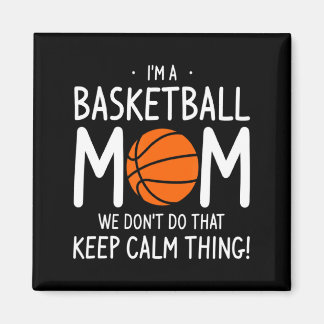 Imán Soy una madre de baloncesto No hacemos eso Mantén 
